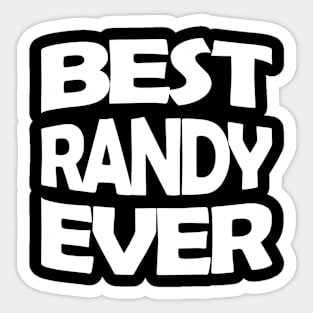 Best Randy ever Sticker